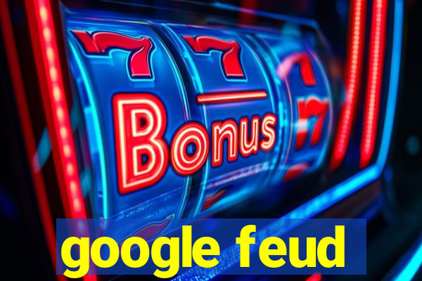 google feud